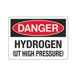Danger Hydrogen (UT High Pressure) (Hazmat) Sign